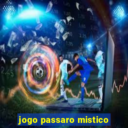 jogo passaro mistico